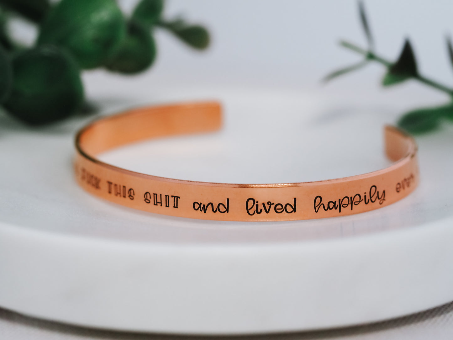 A Wise Woman Once Said Cuff Bracelet