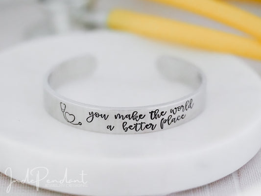 You Make The World A Better Place Cuff Bracelet